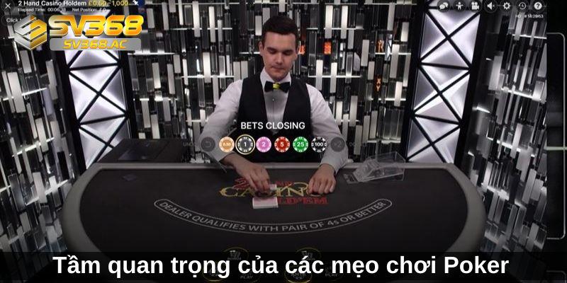 Mẹo chơi Poker cơ bản